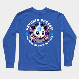 Psychic Possum Commanding You Long Sleeve T-Shirt